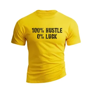 100% HUSTLE 0% LUCK GRAPHIC TEE