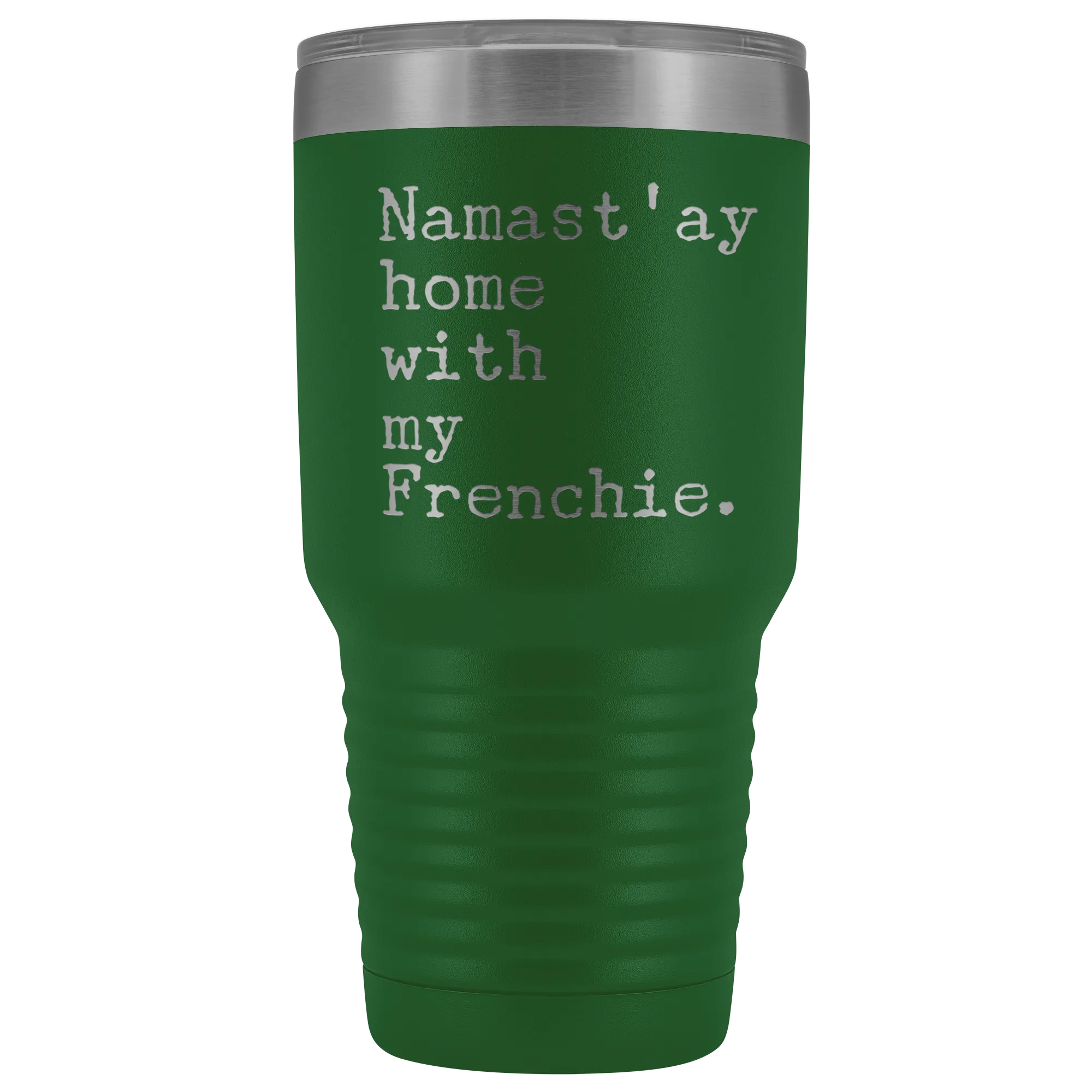 Frenchie Mom French Bulldog Gifts Namast'ay Home With My Frenchie Tumbler Funny Mug Insulated Hot Cold Travel Coffee Cup 30oz BPA Free