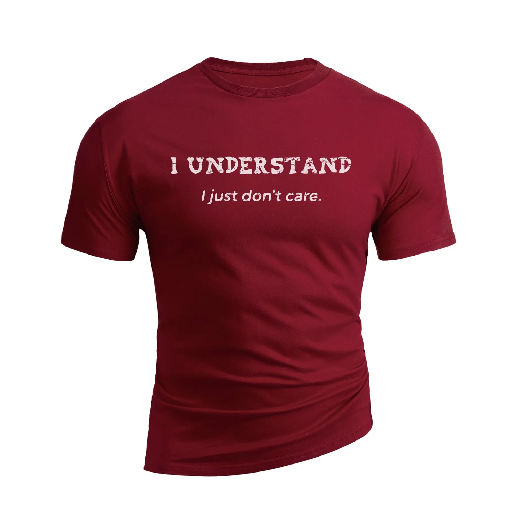 I UNDERSTAND I JUST DON'T CARE GRAPHIC TEE