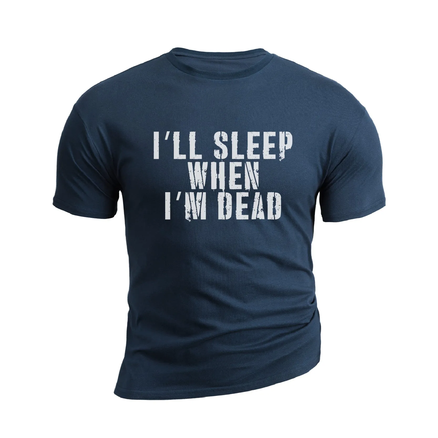 I'LL SLEEP WHEN I'M DEAD GRAPHIC TEE