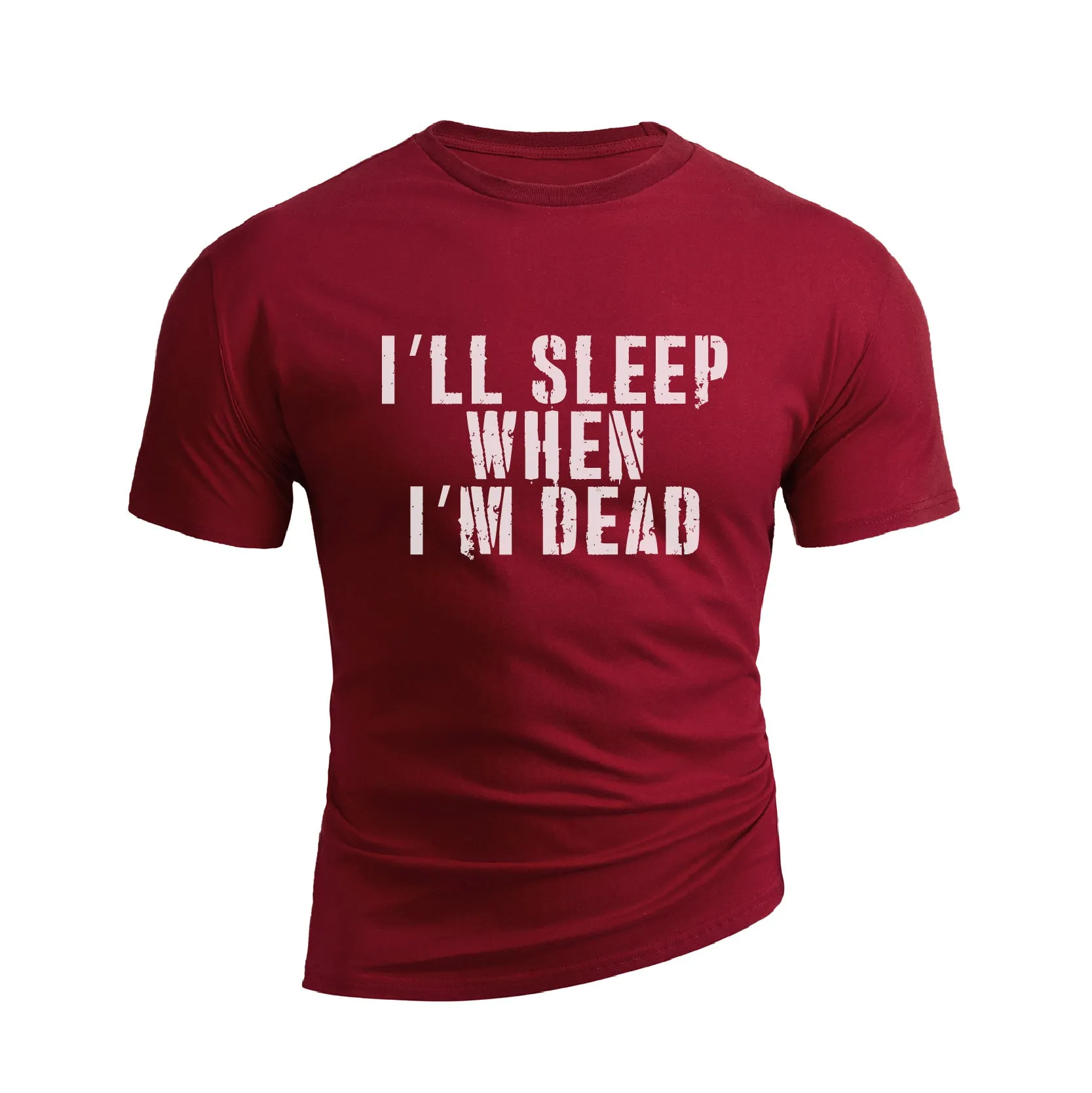 I'LL SLEEP WHEN I'M DEAD GRAPHIC TEE