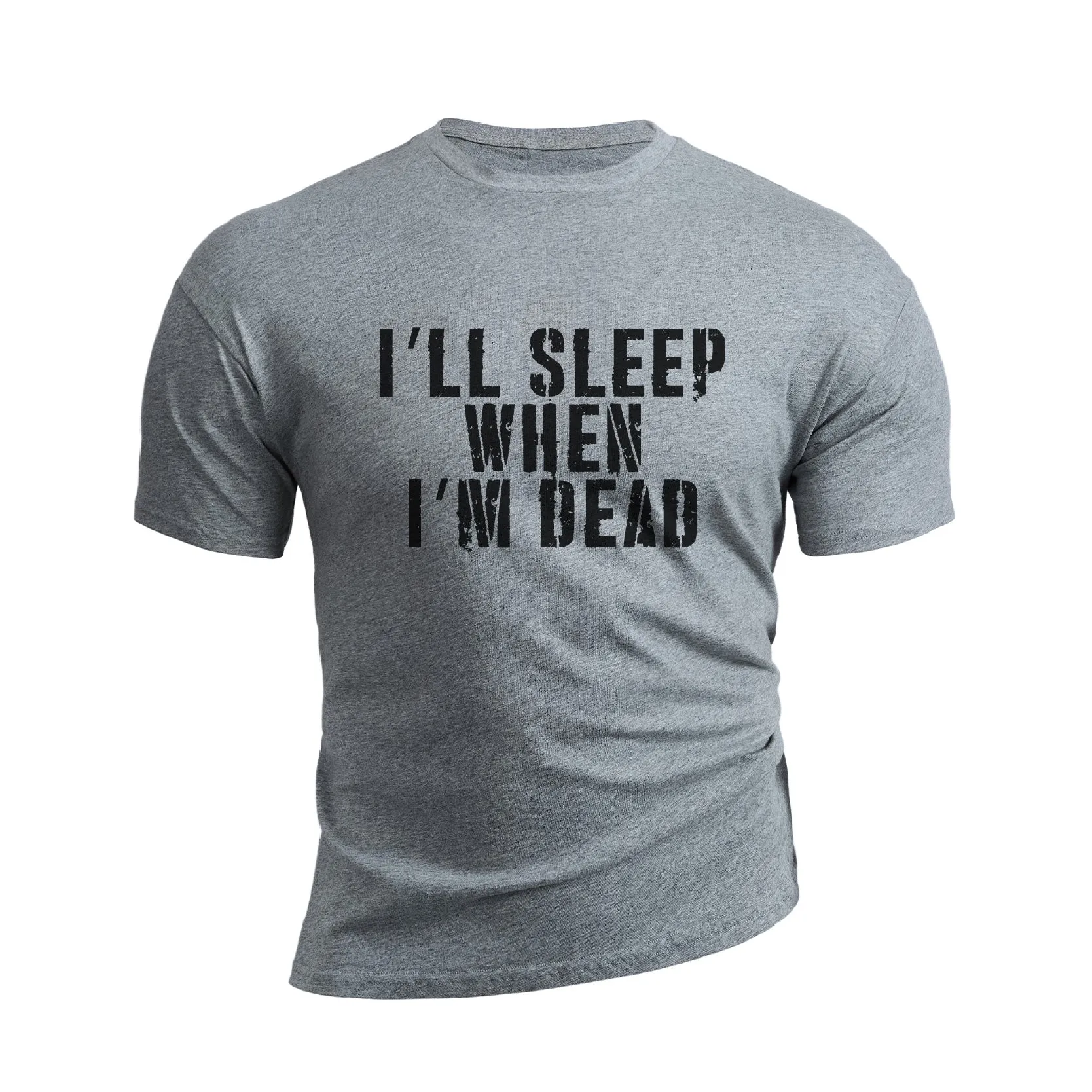 I'LL SLEEP WHEN I'M DEAD GRAPHIC TEE