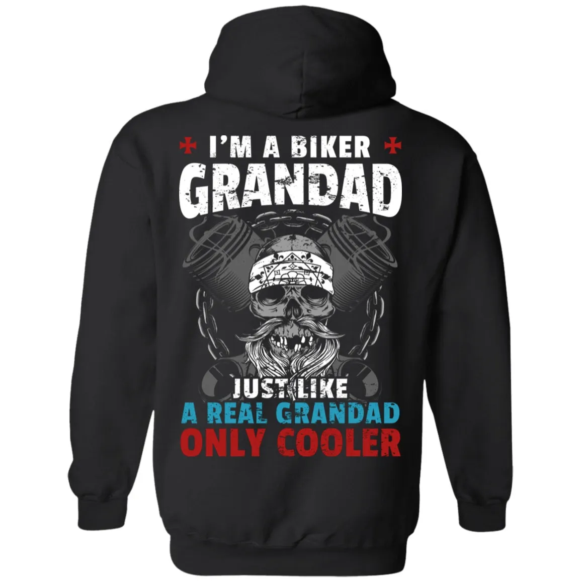 I'm a Grandad Biker, Just Like a Like a Real Grandad Only Much Cooler Shirt