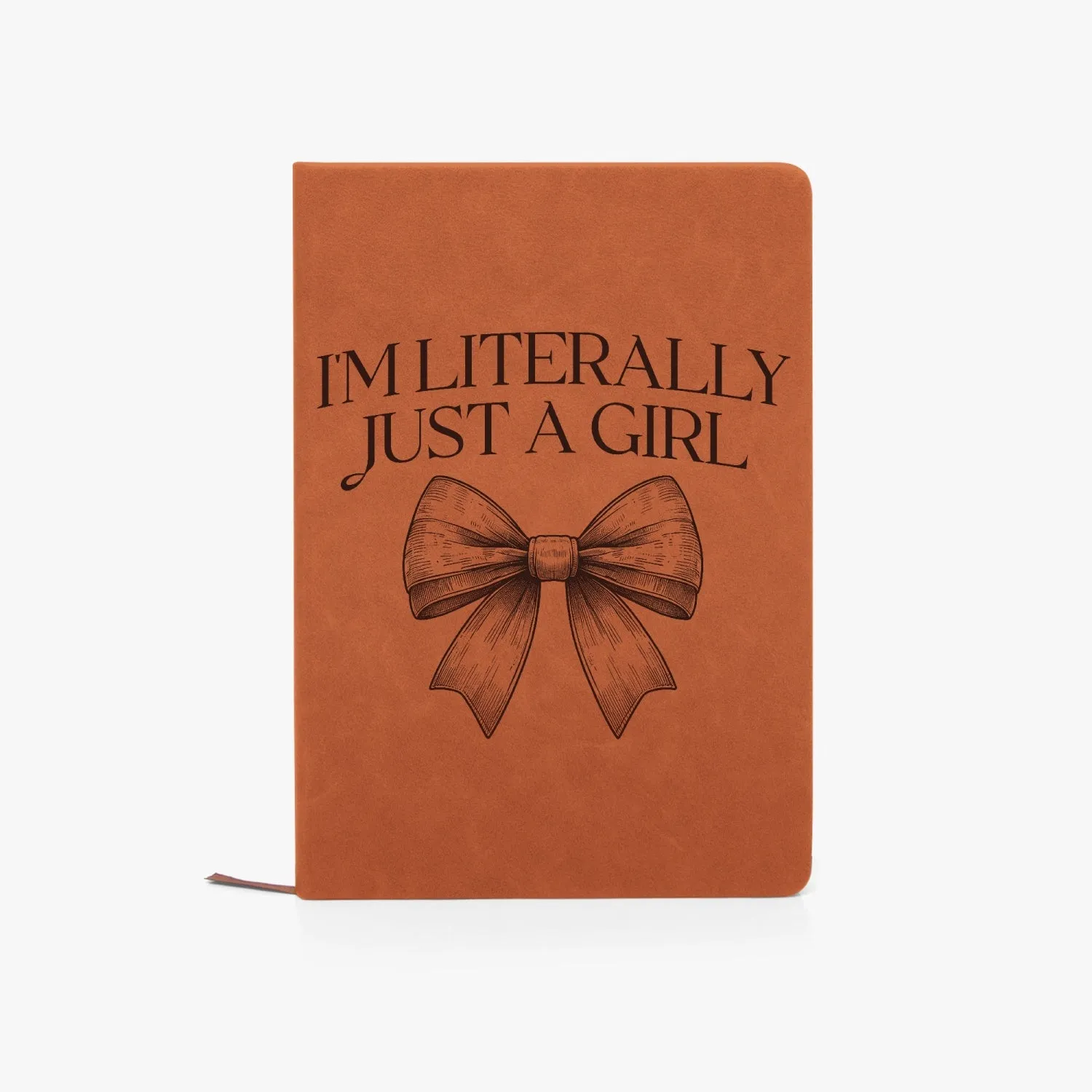 I'm Literally Just A Girl PU Leather Journal Notebook