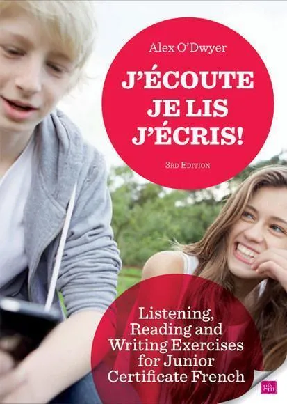 J'Ecoute! Je Lis! J'Ecris! - 3rd Edition