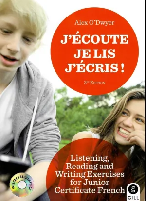 J'Ecoute! Je Lis! J'Ecris! - 3rd Edition