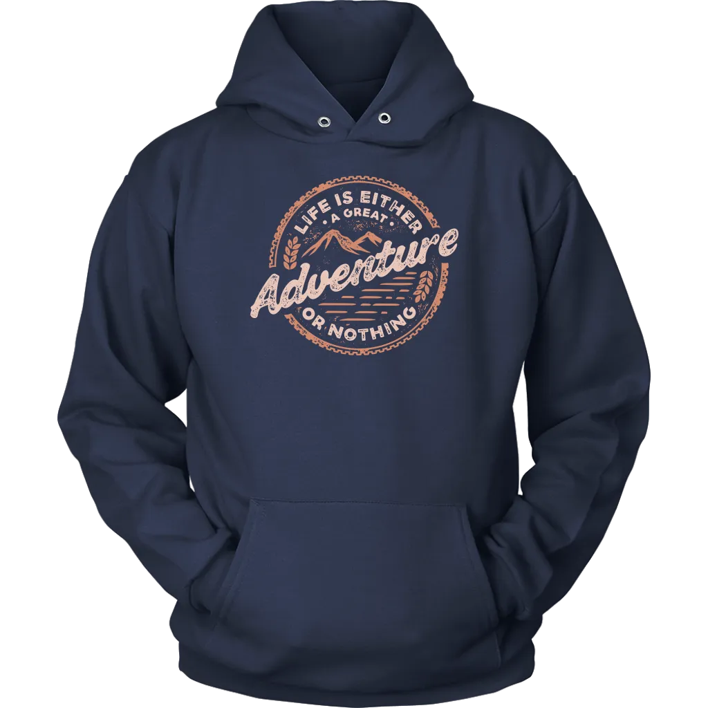 Life Is Either A Great Adventure Or Nothing | Men's