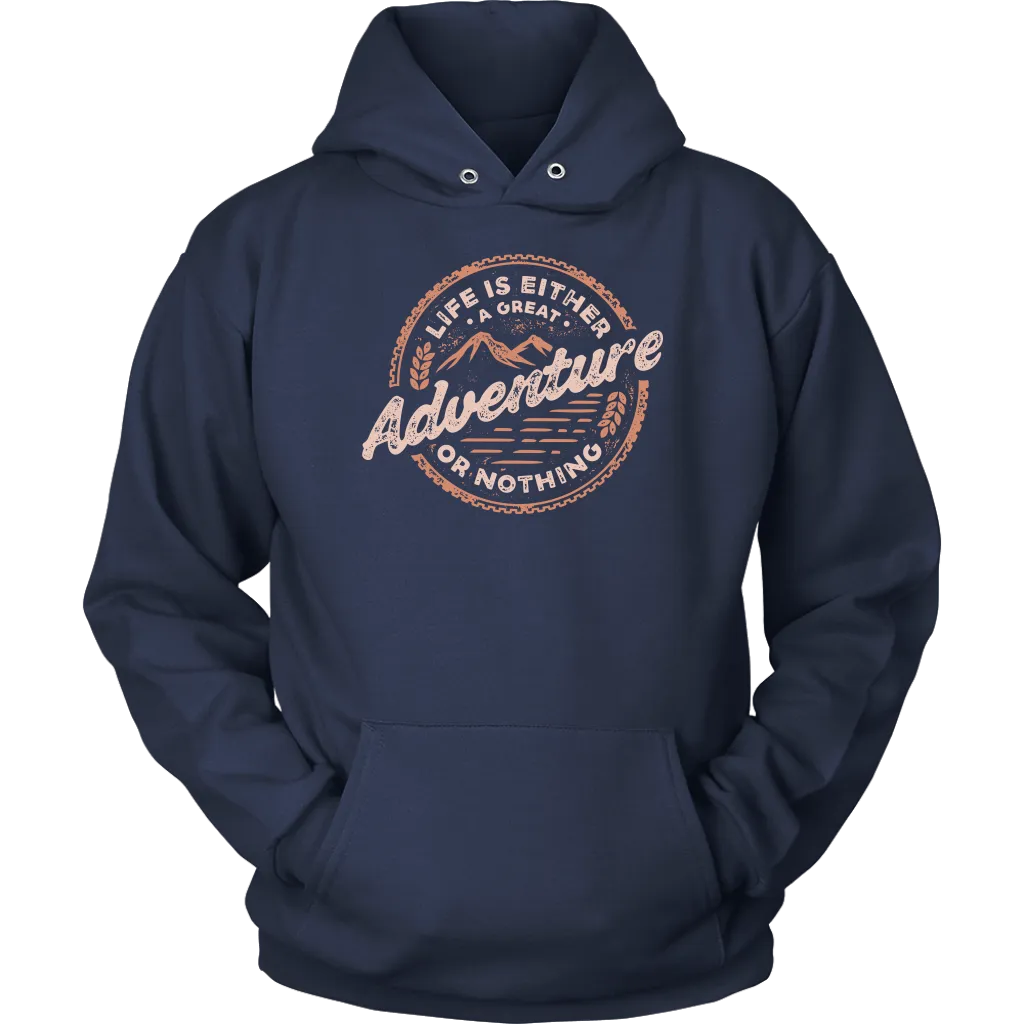 Life Is Either A Great Adventure Or Nothing | Men's