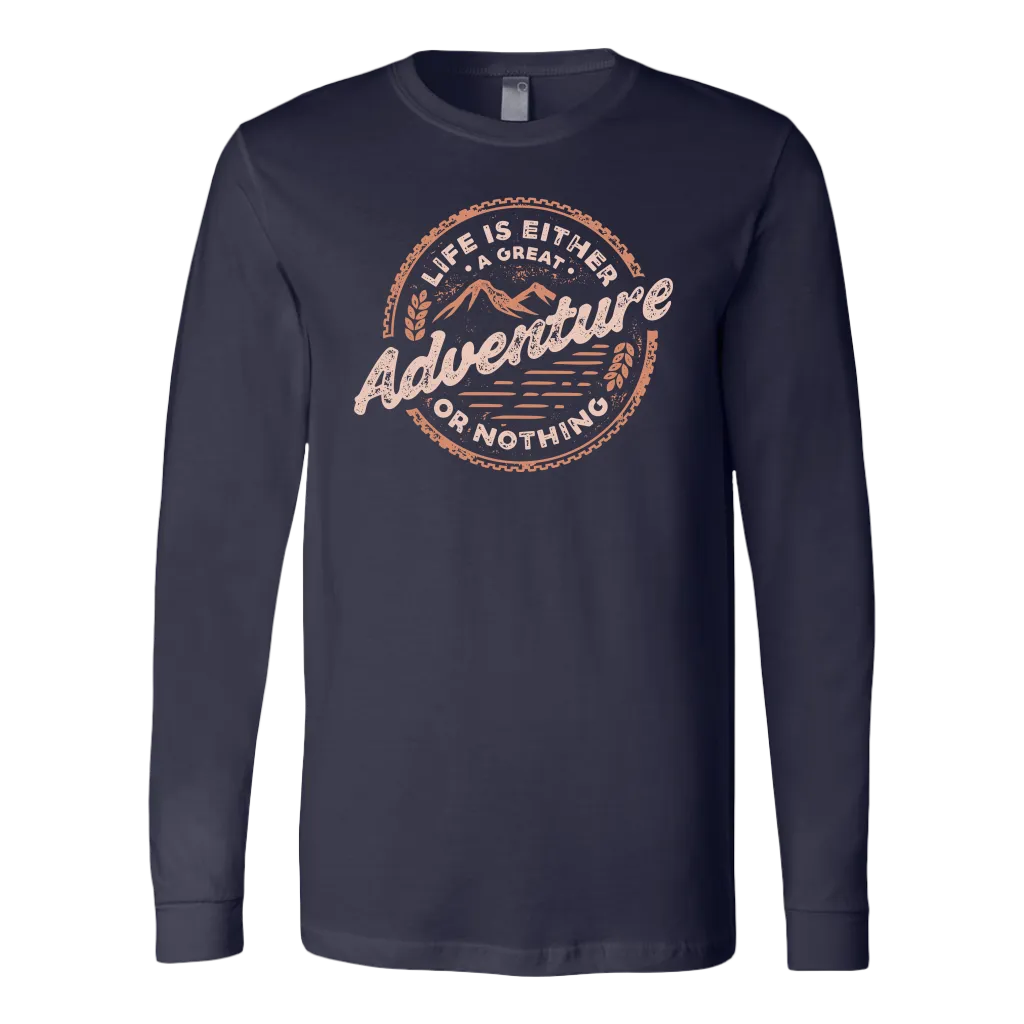 Life Is Either A Great Adventure Or Nothing | Men's
