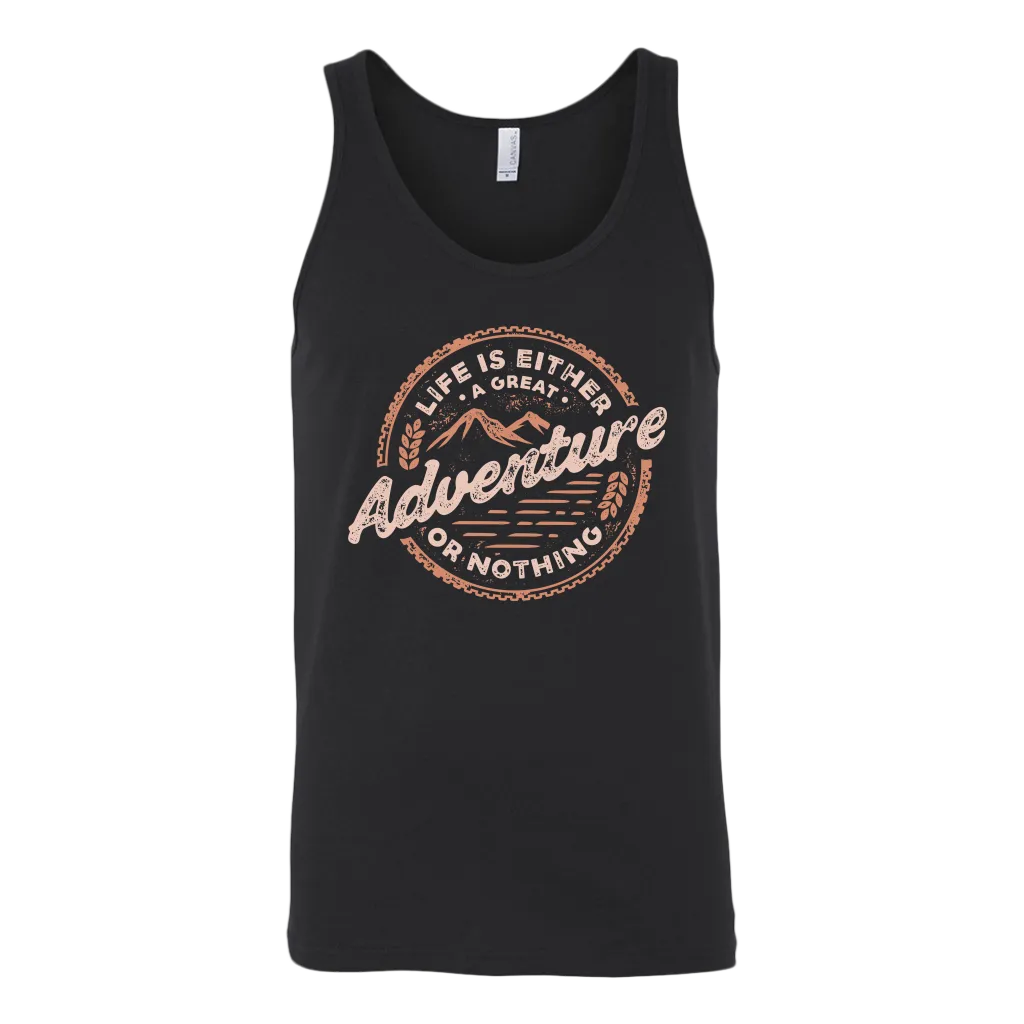 Life Is Either A Great Adventure Or Nothing | Men's