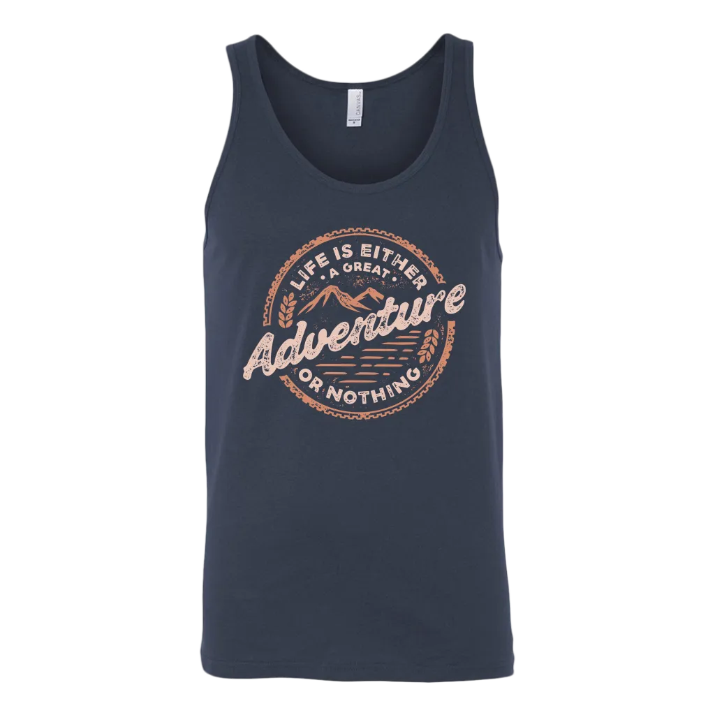 Life Is Either A Great Adventure Or Nothing | Men's