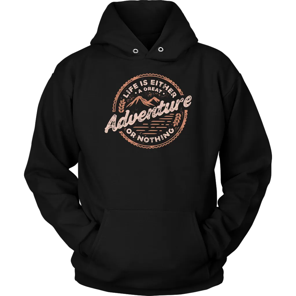 Life Is Either A Great Adventure Or Nothing | Men's