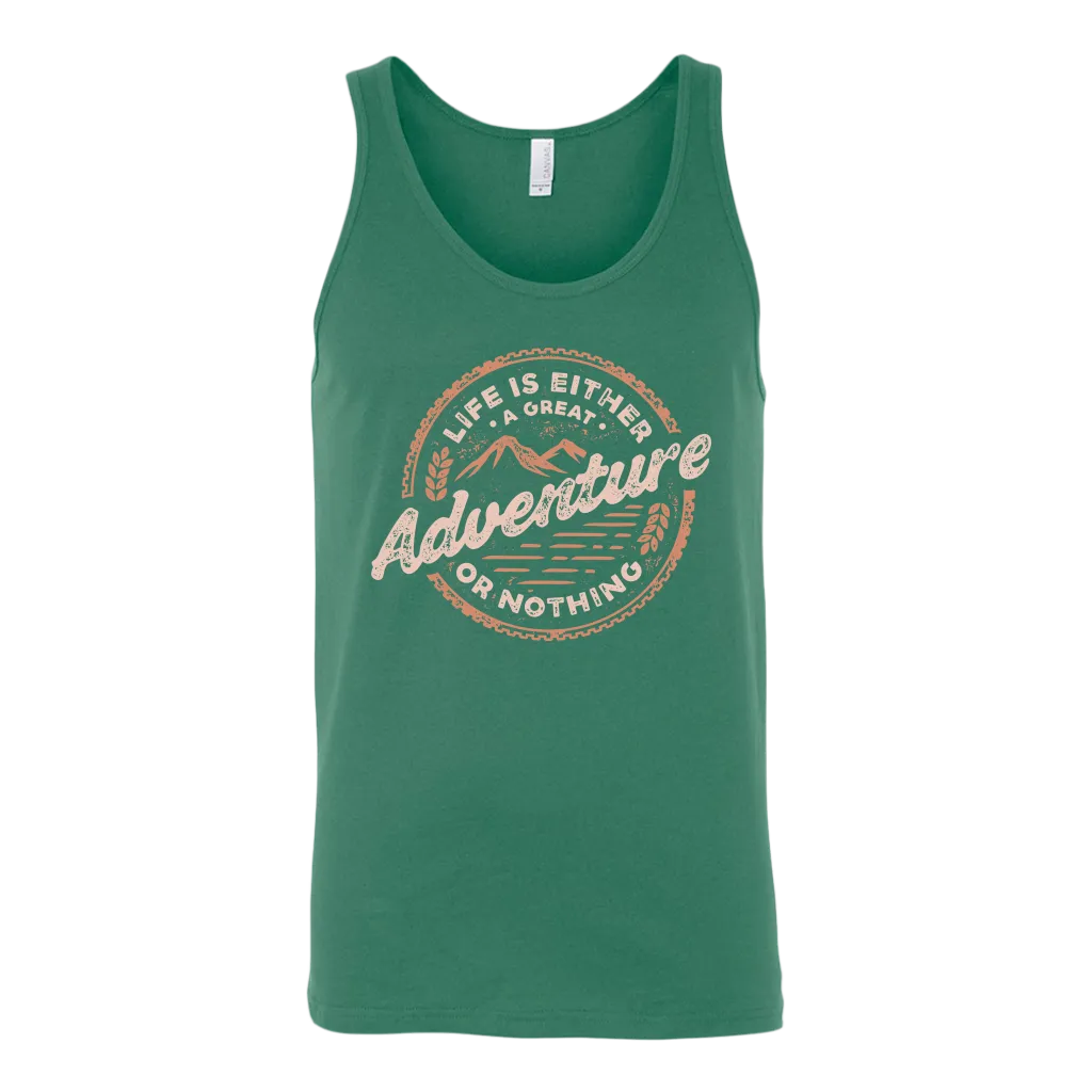 Life Is Either A Great Adventure Or Nothing | Men's