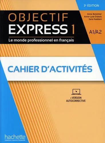 Objectif Express 1 A1/A2 - Cahier d'activités