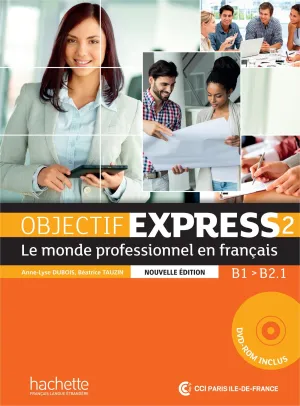 Objectif Express 2 Nouvelle édition : Livre de l'élève   DVD-ROM
