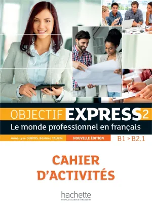 Objectif Express Nouvelle Édition – 2 Cahier D'Activités   Cd Audio
