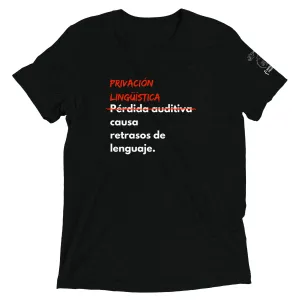 Privación Lingüística Camiseta (Language Deprivation Tee)