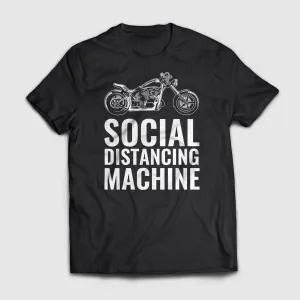 Social Distancing Machine Shirt