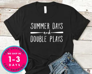 Summer Days And Double Plays Baseball Tee T-Shirt - Sports Shirt