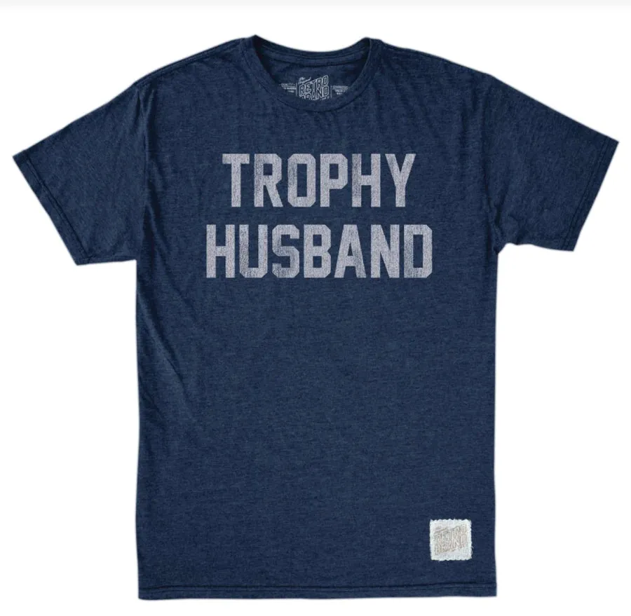 Trophy Husband T-Shirt