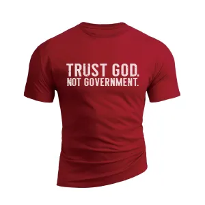 TRUST GOD NOT GOVERNMENT GRAPHIC TEE
