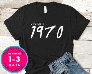 Vintage 1970 T-Shirt - Birthday Shirt