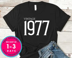 Vintage 1977 T-Shirt - Birthday Shirt